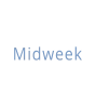 Midweek